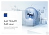 Add TRUMPF. Add Value. Solutions for machine and systems engineering
